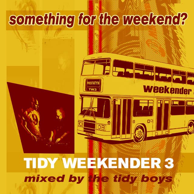 Tidy Weekender 3: Something For The Weekend? 커버